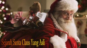 Sejarah Santa Claus Yang Asli